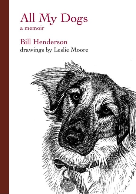 All My Dogs - A Memoir