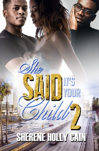 She Said It''s Your Child 2