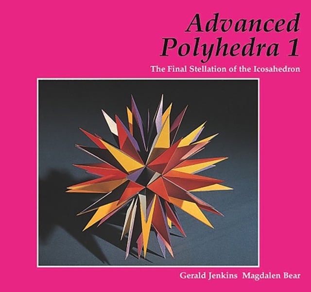 Advanced Polyhedra 1 - The Final Stellation of the Icosahedron