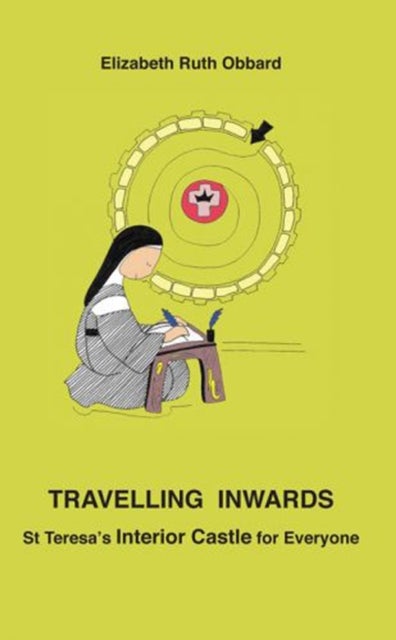 Travelling Inwards - St Teresa's Interior Castle for Everyone
