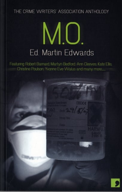 M.O. - Crimes of Practice - The Crime Writers Association Anthology