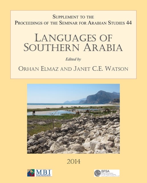 Languages of Southern Arabia - Supplement to the Proceedings of the Seminar for Arabian Studies Volume 44 2014