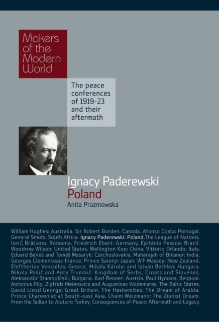 Ignacy Paderewski: Poland - The Peace Conferences of 1919-23 and Their Aftermath