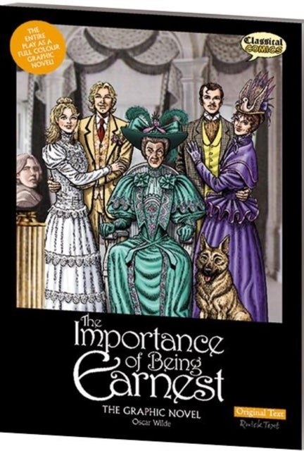 Importance of Being Earnest the Graphic Novel - Original Text