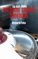 The Basic Basics Pressure Cooker Cookbook