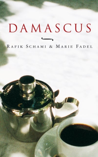 Damascus - Taste of a City