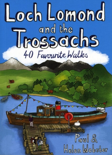 Loch Lomond and the Trossachs: 40 Favourite Walks - Pocket Mountains