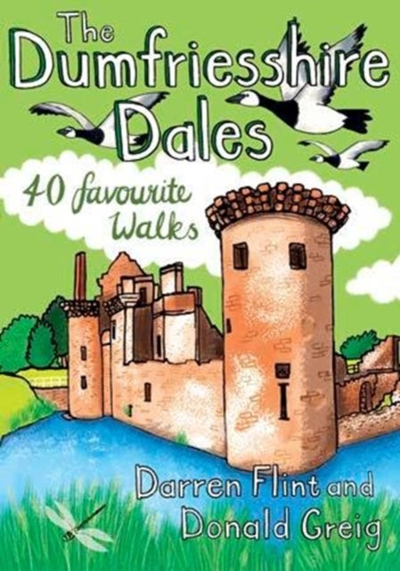 The Dumfriesshire Dales - 40 Favourite Walks