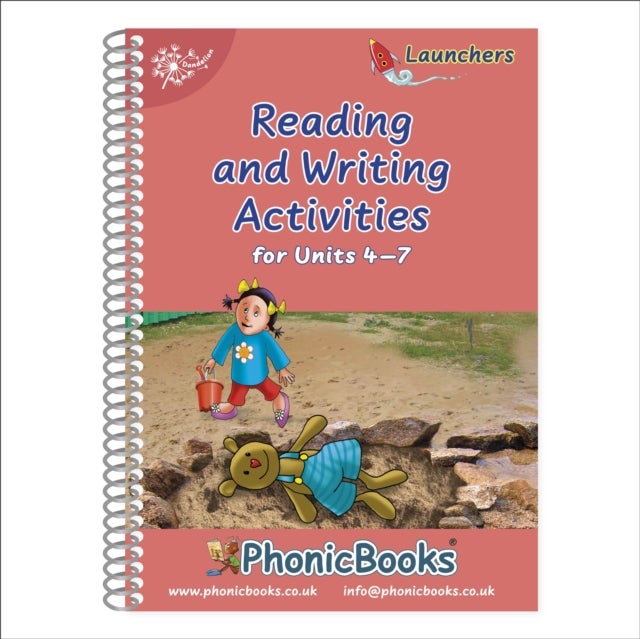 Phonic Books Dandelion Launchers Reading and Writing Activities Units 4-7 - Sounds of the alphabet