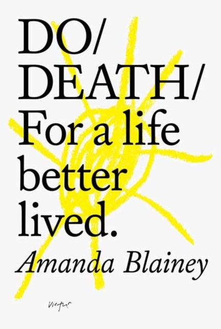 Do Death - For a life better lived.