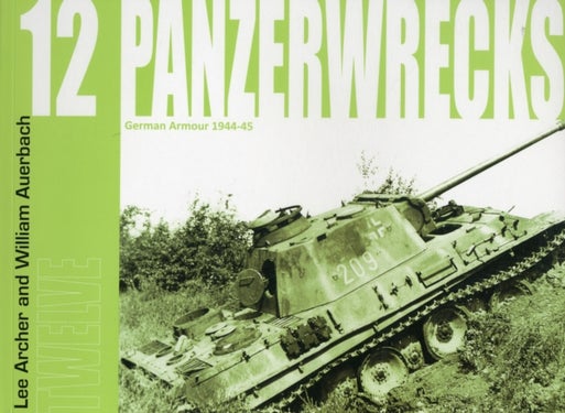 Panzerwrecks 12 - German Armour 1944-45