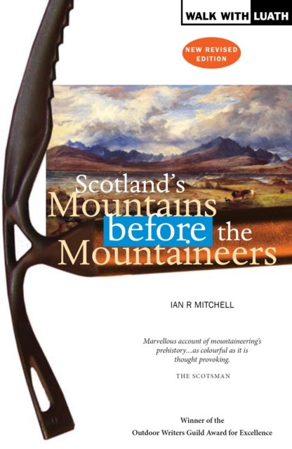 Scotland''s Mountains Before the Mountaineers