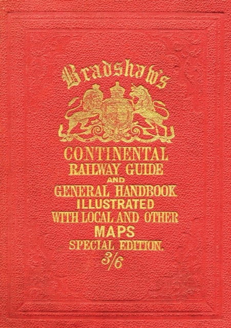 Bradshaw¿s Continental Railway Guide (full edition)