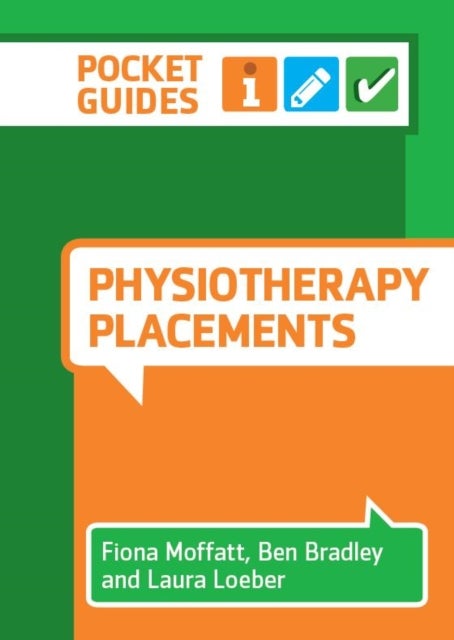 Physiotherapy Placements - A Pocket Guide