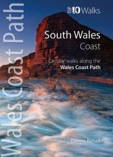 Wales Coast Path - Top 10 Walks Series - South Wales Coast - circular walks along the WCP