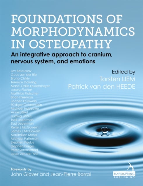 Foundations of Morphodynamics in Osteopathy - An Integrative Approach to Cranium, Nervous System, and Emotions