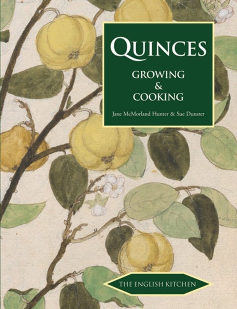 Quinces - Growing & Cooking