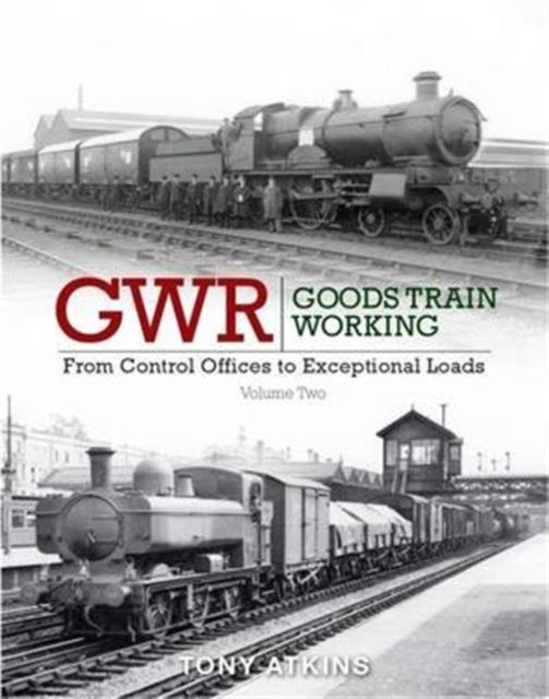 GWR Goods Train Working Volume Two