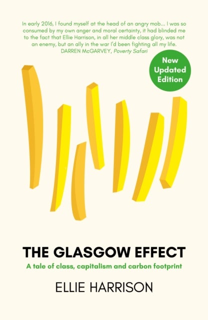 The Glasgow Effect - A Tale of Class, Capitalism and Carbon Footprint - The Second Edition