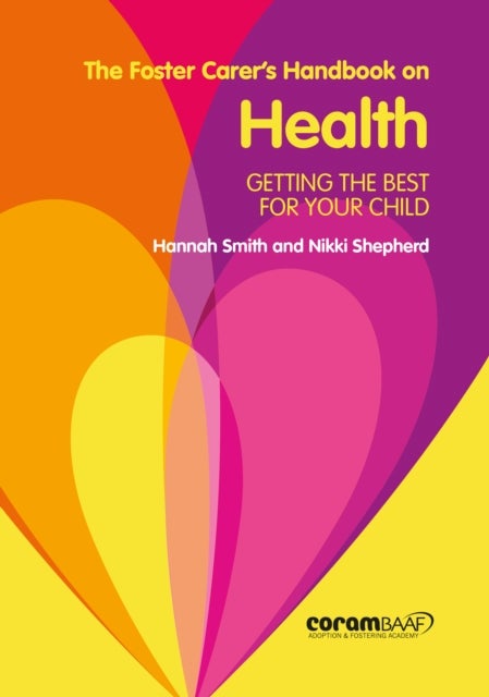 The Foster Carer's Handbook On Health