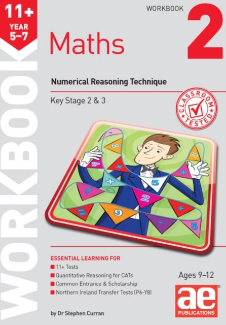 11+ Maths Year 5-7 Workbook 2 - Numerical Reasoning