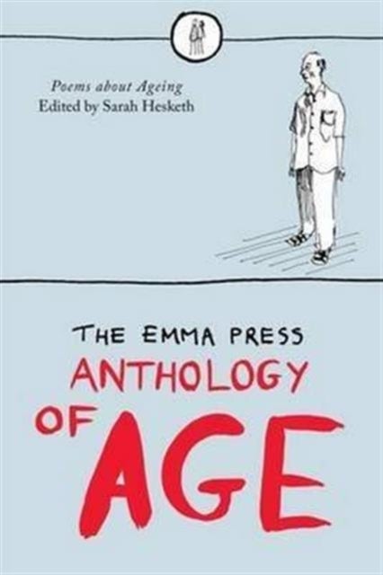Emma Press Anthology of Age - Poems About Ageing