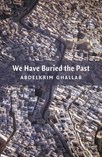 We Buried the Past