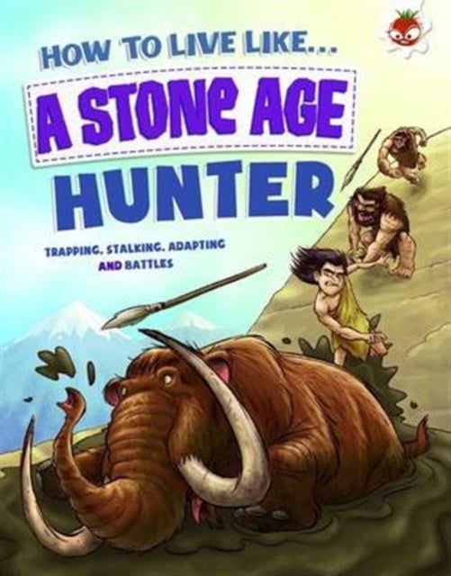 Stone Age Hunter - A narrative non-fiction adventure of a family living and surviving in Stone Age times
