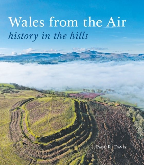 Wales from the Air - history in the hills