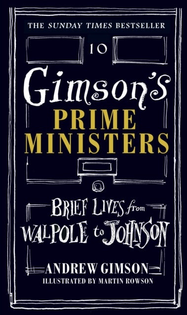 Gimson''s Prime Ministers - Brief Lives from Walpole to Johnson