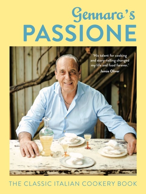 GENNAROS PASSIONE HB - The Classic Italian Cookery Book