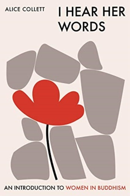 I Hear Her Words - An Introduction to Women in Buddhism
