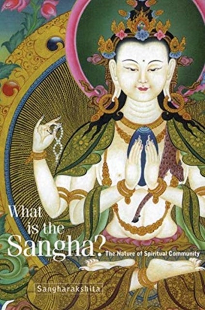What is the Sangha? - The Nature of Spiritual Community