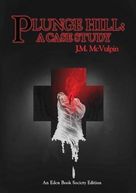 Plunge Hill: A Case Study - A Case Study