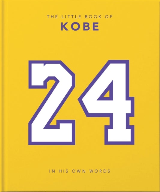 Little Book of Kobe - 192 pages of champion quotes and facts!
