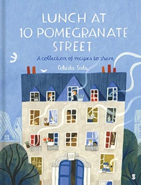 Lunch at 10 Pomegranate Street - the children’s cookbook recommended by Ottolenghi and Nigella