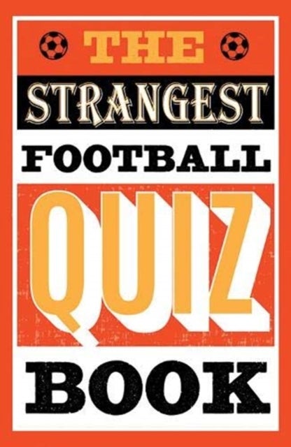 STRANGEST FOOTBALL QUIZ BK PB