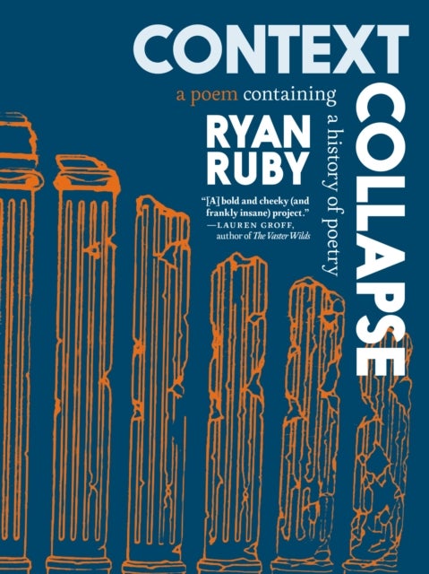Context Collapse - A Poem Containing a History of Poetry