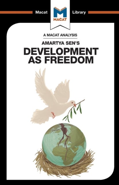 An Analysis of Amartya Sen''s Development as Freedom