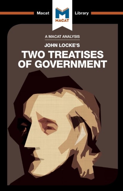 An Analysis of John Locke''s Two Treatises of Government
