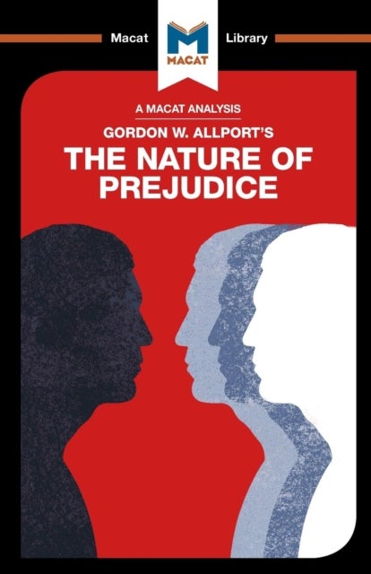 An Analysis of Gordon W. Allport''s The Nature of Prejudice