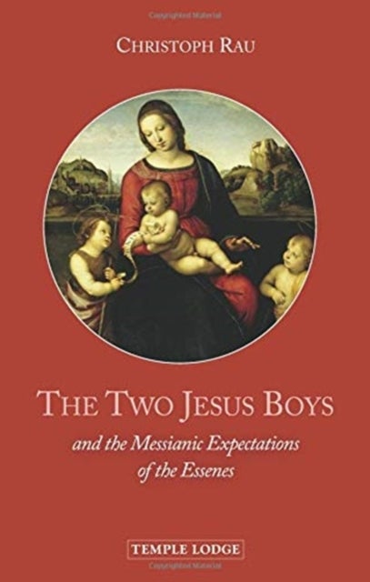 The Two Jesus Boys - and the Messianic Expectations of the Essenes