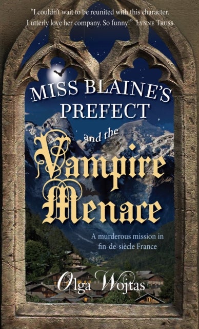Miss Blaine''s Prefect and the Vampire Menace
