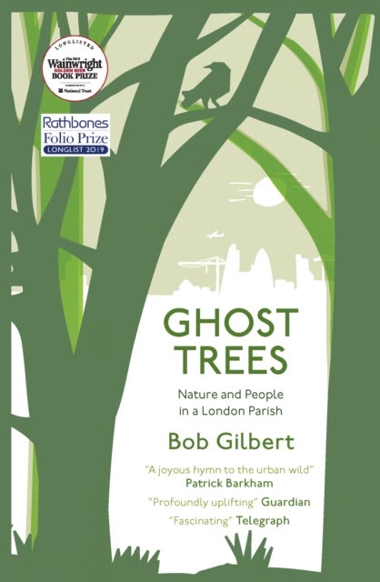 Ghost Trees (paperback) - Nature and People in a London Parish