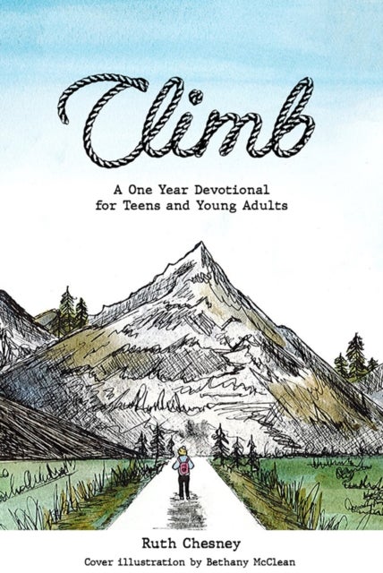 Climb - A One Year Devotional for Teens and Young Adults