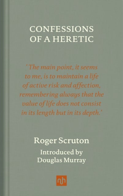 Confessions of a Heretic