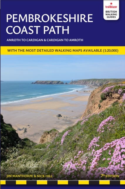 Pembrokeshire Coast Path Trailblazer Walking Guide - Amroth to Cardigan British Walking Guide with 96 Large-Scale Walking Maps