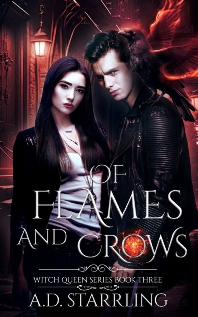 Of Flames and Crows - Witch Queen Book 3