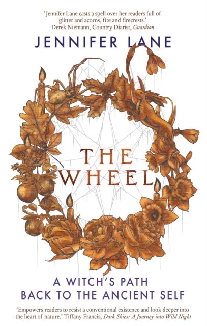 The Wheel - A Witch's Path to Healing Through Nature