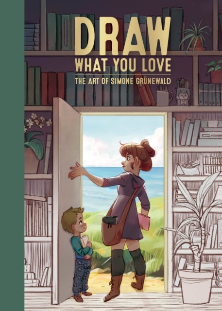 Draw What You Love - The Art of Simone Grnewald